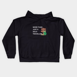 more than just a Solo traveller Kids Hoodie